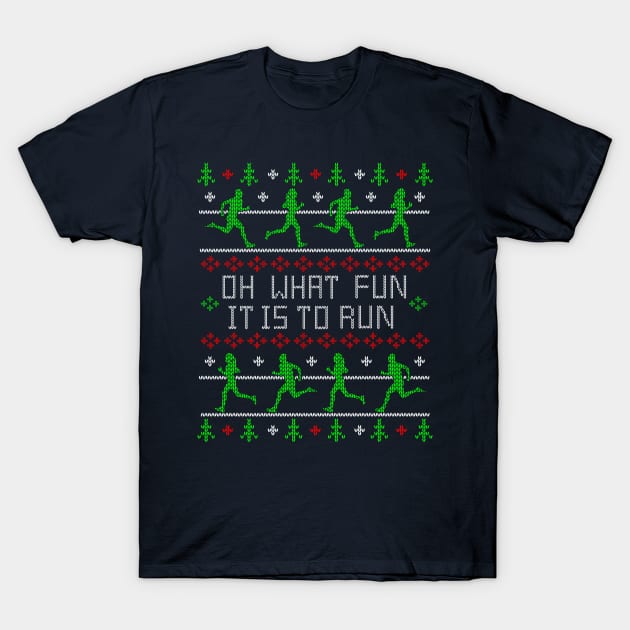 Funny Oh What Fun it is to Run Running Ugly Christmas Sweater Design T-Shirt by TeeCreations